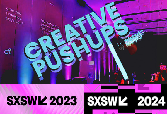 Creative Pushups @ SXSW